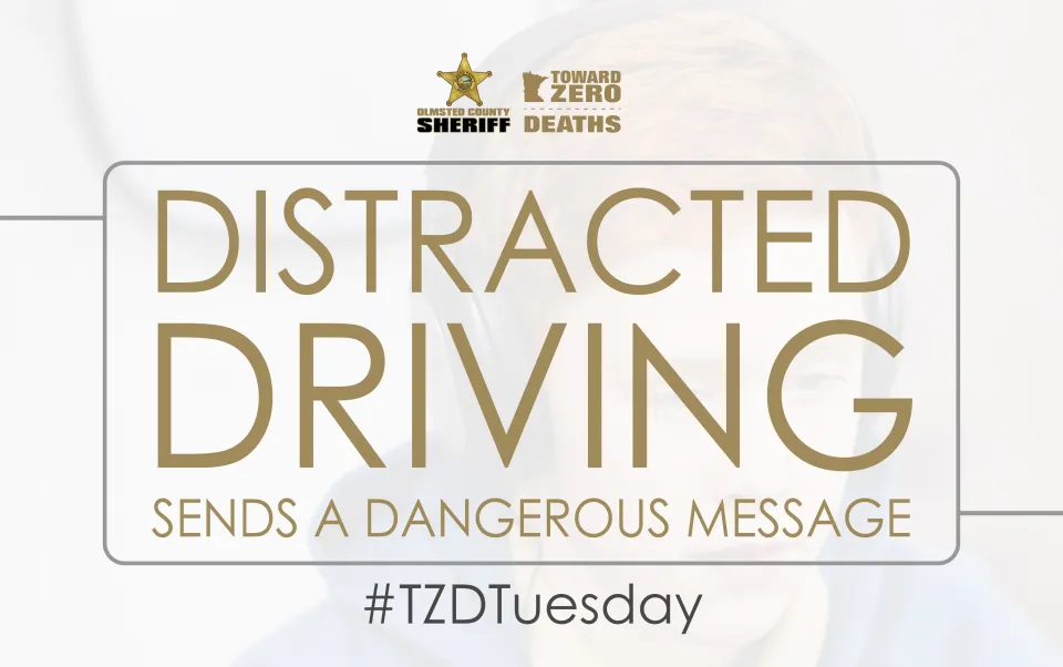 TZD Tuesday Distracted Driving sends a dangerous message