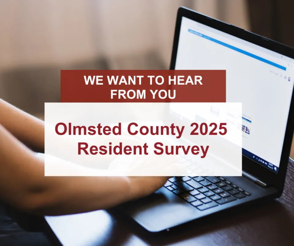 Your input matters! Participate in the Olmsted County 2025 Resident Survey 