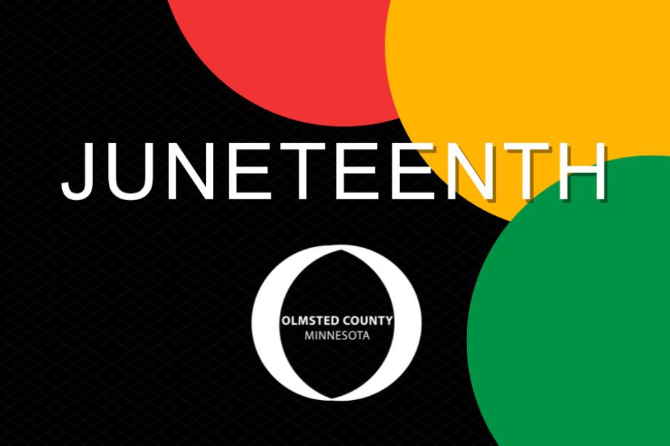 Graphic with the word "JUNETEENTH" in large white letters centered over a background with bold overlapping red, yellow, green, and black circles. Below the text is the logo for Olmsted County, Minnesota, featuring concentric circles and the county name.