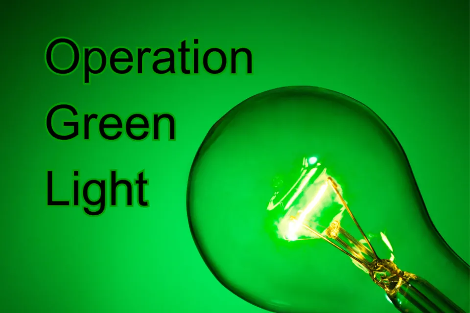 A green light bulb. Operation Green Light