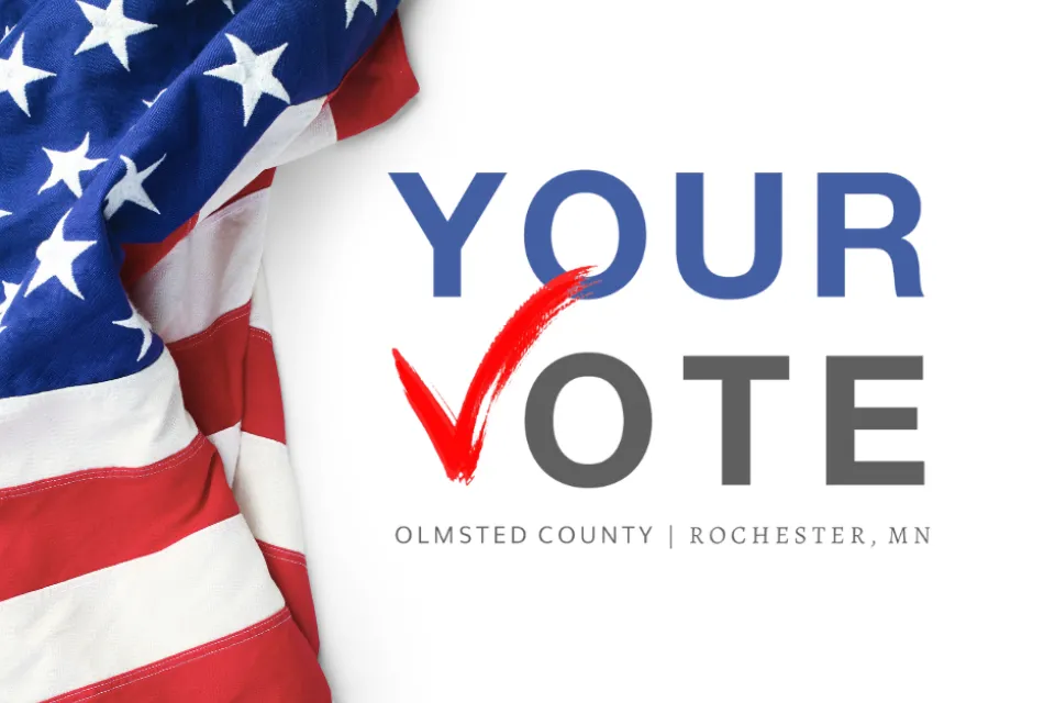 Your Vote Olmsted County and Rochester. The American flag next to the words.